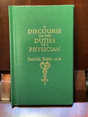 Bild des Verkufers fr A Discourse on the Duties of a Physician zum Verkauf von Books to Give ~ Books to Love