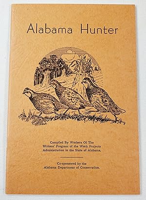 Imagen del vendedor de Alabama Hunter a la venta por Resource Books, LLC