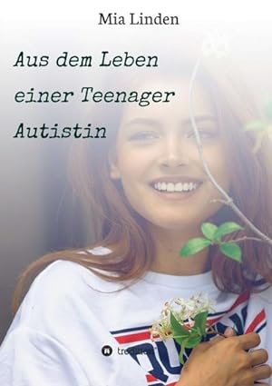 Seller image for Aus dem Leben einer Teenager Autistin for sale by Smartbuy