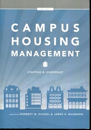 Seller image for Campus Housing Management: Staffing and Leadership by James A. Baumannn Norbert W. Dunkel (2013-05-03) for sale by Turgid Tomes