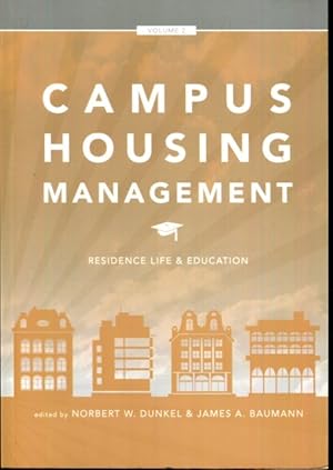 Seller image for Campus Housing Management, Volume Two: Residence Life & Education for sale by Turgid Tomes