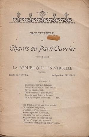 Image du vendeur pour Recueil de Chants du Parti Ouvrier - La Rpublique Universelle. - La Semeuse. - La Fourche Brise. - L'Internationale. - Brutus - Ouvrires de Fabrique - Le Grviste - La Guerre - Je T'Aime ! - La Rpublique des Houilleurs. - Buvons, Chantons, Aimons - Comme un Grand - La Volont du Peuple - Toc, Toc, Toc ! - A l'Assaut. - Le Nol des Gueur. - Le Cep. - Laissez Chanter l'Ouvrier. - Nol des Pastoureaux. - La Machine. - La Fte des Travailleurs. mis en vente par PRISCA