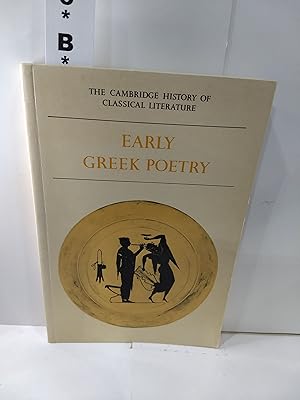 Image du vendeur pour The Cambridge History of Classical Literature: Volume 1, Greek Literature, Part 1, Early Greek Poety mis en vente par Fleur Fine Books