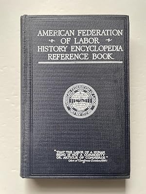 American Federation of Labor; History, Encyclopedia Reference Book