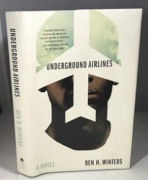 Bild des Verkufers fr Underground Airlines zum Verkauf von S. Howlett-West Books (Member ABAA)