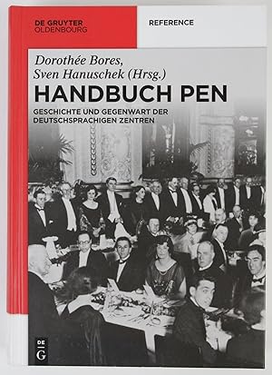 Immagine del venditore per Handbuch PEN: Geschichte und Gegenwart der deutschsprachigen Zentren venduto da Buchkanzlei