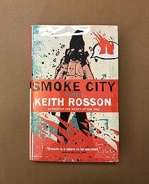 Imagen del vendedor de Smoke City: A Novel a la venta por Fahrenheit's Books