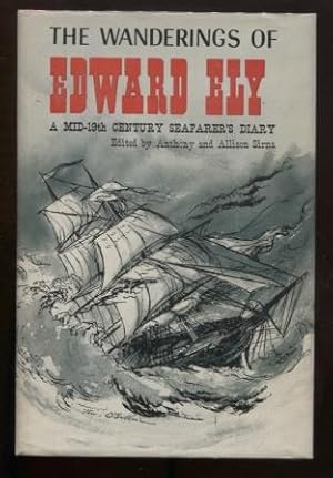 Bild des Verkufers fr The Wanderings of Edward Ely: A Mid-Century Seafarer's Diary (19th Century) zum Verkauf von E Ridge Fine Books