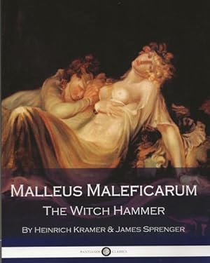 Malleus Malificarum - The Witch Hammer