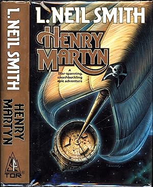 Henry Martyn / A Star-spanning, swashbuckling epic adventure (SIGNED, WITH NUMBERED BOOK-SIGNING ...