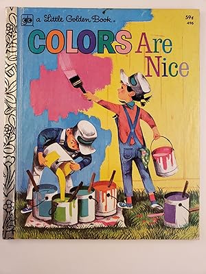 Seller image for Colors Are Nice for sale by WellRead Books A.B.A.A.