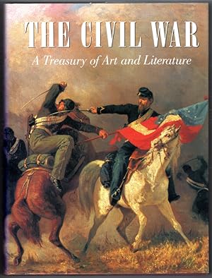 Bild des Verkufers fr The Civil War: A Treasury of Art and Literature zum Verkauf von Lake Country Books and More