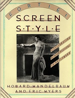 Seller image for Forties Screen Style: A Celebration of High Pastiche in Hollywood for sale by Newbury Books