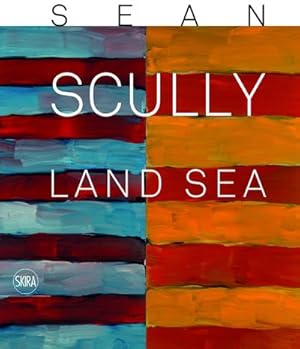 Imagen del vendedor de Sean Scully : Land Sea a la venta por AHA-BUCH GmbH