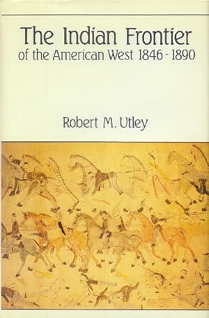 The Indian Frontier of the American West 1846-1890