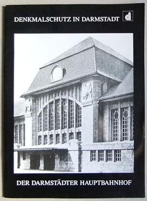 Imagen del vendedor de Der Hauptbahnhof und seine Baugeschichte. [Magistrat der Stadt Darmstadt - Denkmalschutz - Kulturamt. Text und Gestaltung: Eva Reinhold-Postina. Fotos: Nikolaus Heiss] / Denkmalschutz in Darmstadt ; [H. 2] a la venta por Antiquariat Blschke