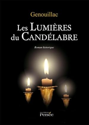 Image du vendeur pour Les lumires du candlabre mis en vente par Chapitre.com : livres et presse ancienne