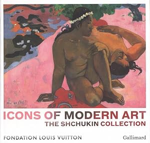 icons of modern art ; the Shchukin Collection