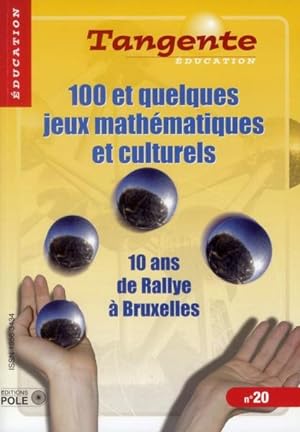 Immagine del venditore per 100 et quelques jeux mathmatiques et culturels ; 10 ans de Rallye  Bruxelles venduto da Chapitre.com : livres et presse ancienne