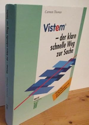 Vistem - der klare, schnelle Weg zur Sache. Eine neue Denk-, Kommunikations-, Kreativitäts- und H...