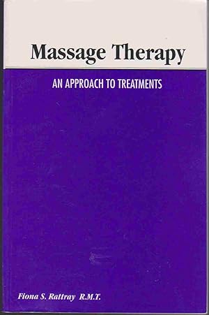 Seller image for MASSAGE THERAPY An Approach to Treatments for sale by Easton's Books, Inc.