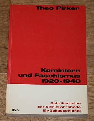 Komintern und Faschismus 1920-1940. Dokumente zur Geschichte und Theorie des Faschismus. [Schrift...