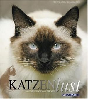 Immagine del venditore per Katzenlust : Katzengeheimnissen auf der Spur. von Heidi D. Schlosser ; Angelika Prstl venduto da nika-books, art & crafts GbR