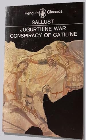 The Jugurthine War. The Conspiracy of Catiline