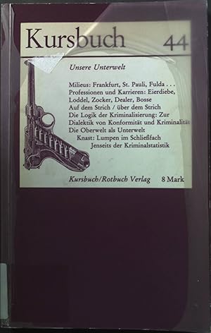 Bild des Verkufers fr Unsere Unterwelt Kursbuch 44 zum Verkauf von books4less (Versandantiquariat Petra Gros GmbH & Co. KG)