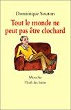 Bild des Verkufers fr Tout Le Monde Ne Peut Pas tre Clochard zum Verkauf von RECYCLIVRE