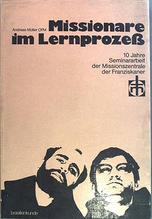 Seller image for Missionare im Lernprozess: 10 Jahre Seminararbeit der Missionszentrale der Franziskaner. for sale by books4less (Versandantiquariat Petra Gros GmbH & Co. KG)