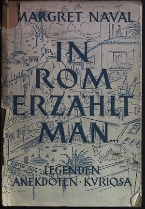 Imagen del vendedor de In Rom erzhlt man. Legenden_Anekdoten Kuriositten a la venta por books4less (Versandantiquariat Petra Gros GmbH & Co. KG)