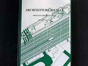 Bild des Verkufers fr Architettura sociale. Progetti e realizzazioni. (Strumenti didattici). zum Verkauf von Antiquariat Bookfarm