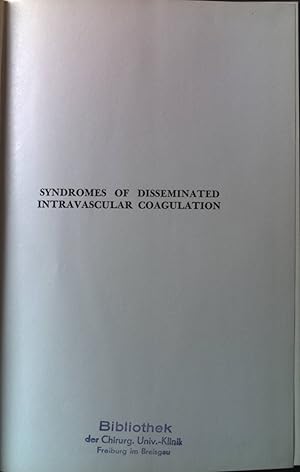 Imagen del vendedor de Syndromes of disseminated intravascular Coagulation: with Special Reference to Shock and Hemorrhage a la venta por books4less (Versandantiquariat Petra Gros GmbH & Co. KG)