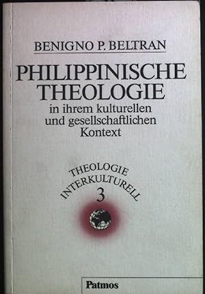 Imagen del vendedor de Philippinische Theologie in ihrem kulturellen und gesellschaftlichen Kontext. Theologie interkulturell ; Bd. 3 a la venta por books4less (Versandantiquariat Petra Gros GmbH & Co. KG)