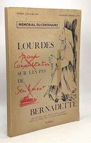 Image du vendeur pour Mmorial du centenaire - Lourdes sur les pas de Bernadette mis en vente par crealivres