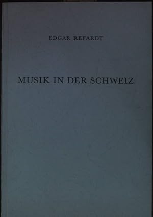 Bild des Verkufers fr Musik in der Schweiz. Ausgewhlte Aufstze. zum Verkauf von books4less (Versandantiquariat Petra Gros GmbH & Co. KG)