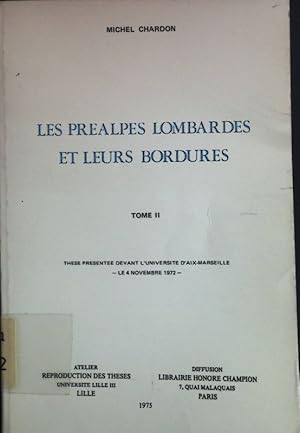 Seller image for Les Prealpes Lombardes et Leurs Bordures, Tome II. for sale by books4less (Versandantiquariat Petra Gros GmbH & Co. KG)