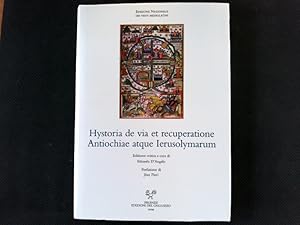 Immagine del venditore per Hystoria de via et recuperatione Antiochiae atque Ierusolymarum (olim Tudebodus imitatus et continuatus) : i Normanni d'Italia alla prima Crociata in una cronaca cassinese. Edizione nazionale dei testi mediolatini, 23. venduto da Antiquariat Bookfarm