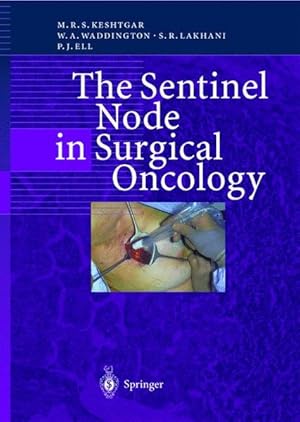 Seller image for The Sentinel Node in Surgical Oncology. for sale by Antiquariat Thomas Haker GmbH & Co. KG