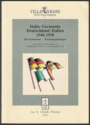 Immagine del venditore per Deutschland-Italien 1948-1958. Wiederannherungen. / Italia-Germania 1948-1958. Riavvicinamenti. venduto da Antiquariat Dennis R. Plummer