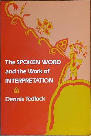 Seller image for The Spoken Word and the Work of Interpretation for sale by The Book House, Inc.  - St. Louis