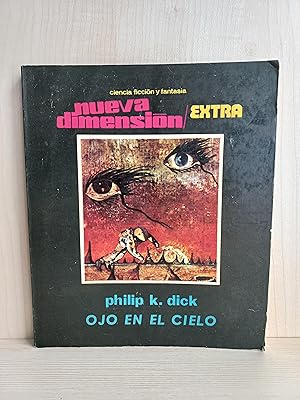 Imagen del vendedor de Ojo en el cielo. Philip K. Dick. Ediciones Dronte, coleccin Nueva Dimensin Extra 11, 1976. a la venta por Bibliomania