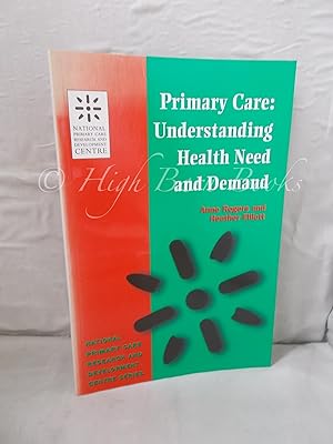 Primary Care: Understanding Health Need and Demand