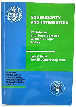 Sovereignity and Integration: Paradoxes and Development Within Europe Today