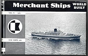 Merchant Ships: World Built, Volume X 1962 Vessels Completed in 1961