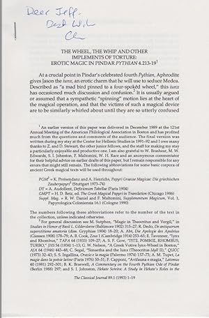 Bild des Verkufers fr The Wheel, the Whip and other Implements of Torture: Erotic Magic in Pindar Pythian 4.213-19. [From: The Classical Journal, Vol. 89, No. 1, 1993]. zum Verkauf von Fundus-Online GbR Borkert Schwarz Zerfa