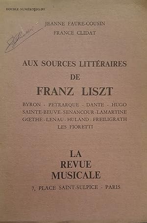 Aux sources littéraires de franz liszt. byron, pétrarque, dante, hugo, sainte-beuve, senancour, l...