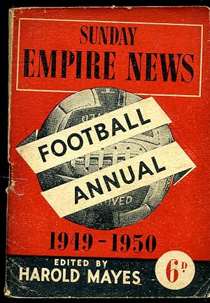 Imagen del vendedor de Sunday Empire News Football Annual 1949-1950 | All the League Fixtures, Facts and Figures You Should Know a la venta por Little Stour Books PBFA Member
