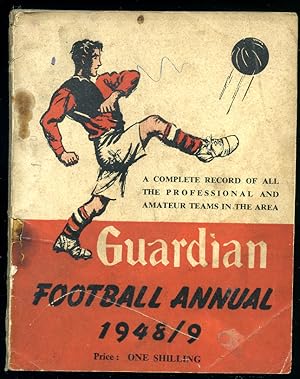 Seller image for Guardian Football Annual | 1948-1949 | A Complete Record of all the Professional and Amateur Teams in the Area for sale by Little Stour Books PBFA Member